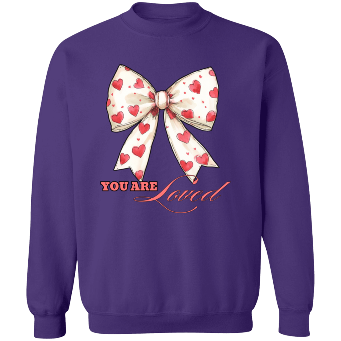 Valentine's You Are Loved Crewneck Pullover Sweatshirt