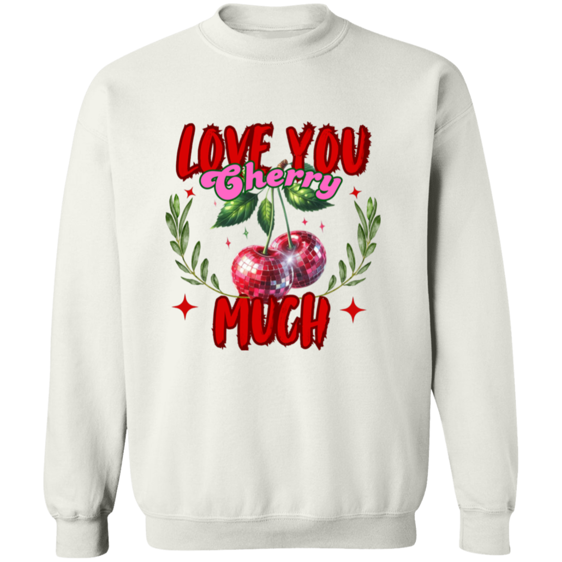 Love You Cherry Much Valentine's Pullover Sweatshirt