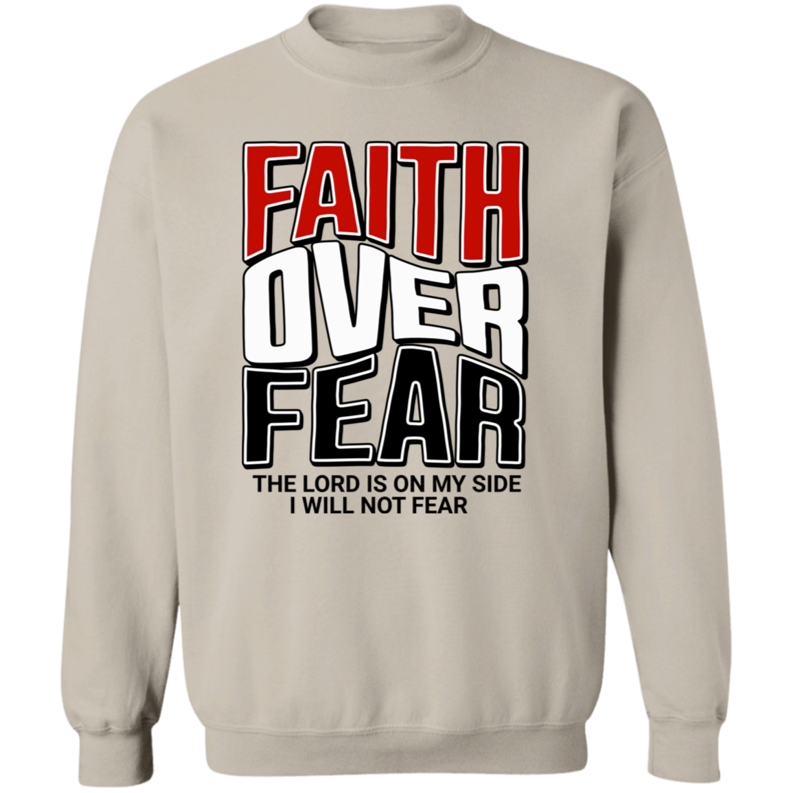 Faith Over Fear Pullover Sweatshirt