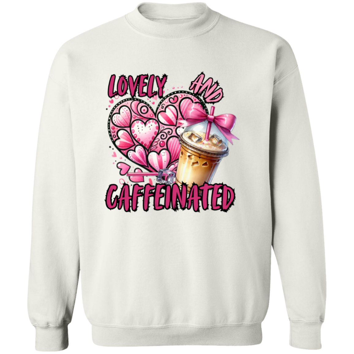 Loved and Caffeinated Valentine's Crewneck Pullover Sweatshirt