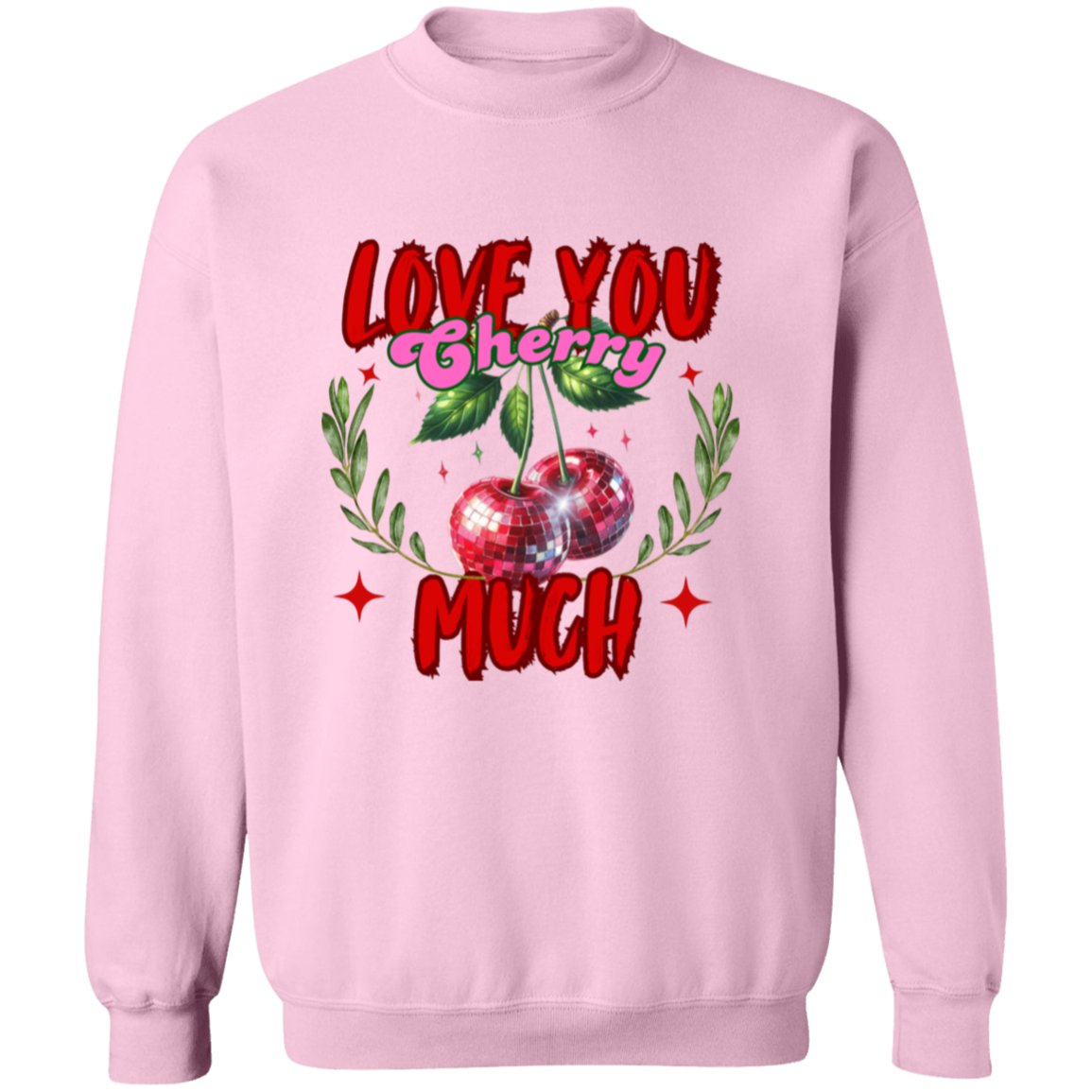 Love You Cherry Much Valentine's Pullover Sweatshirt