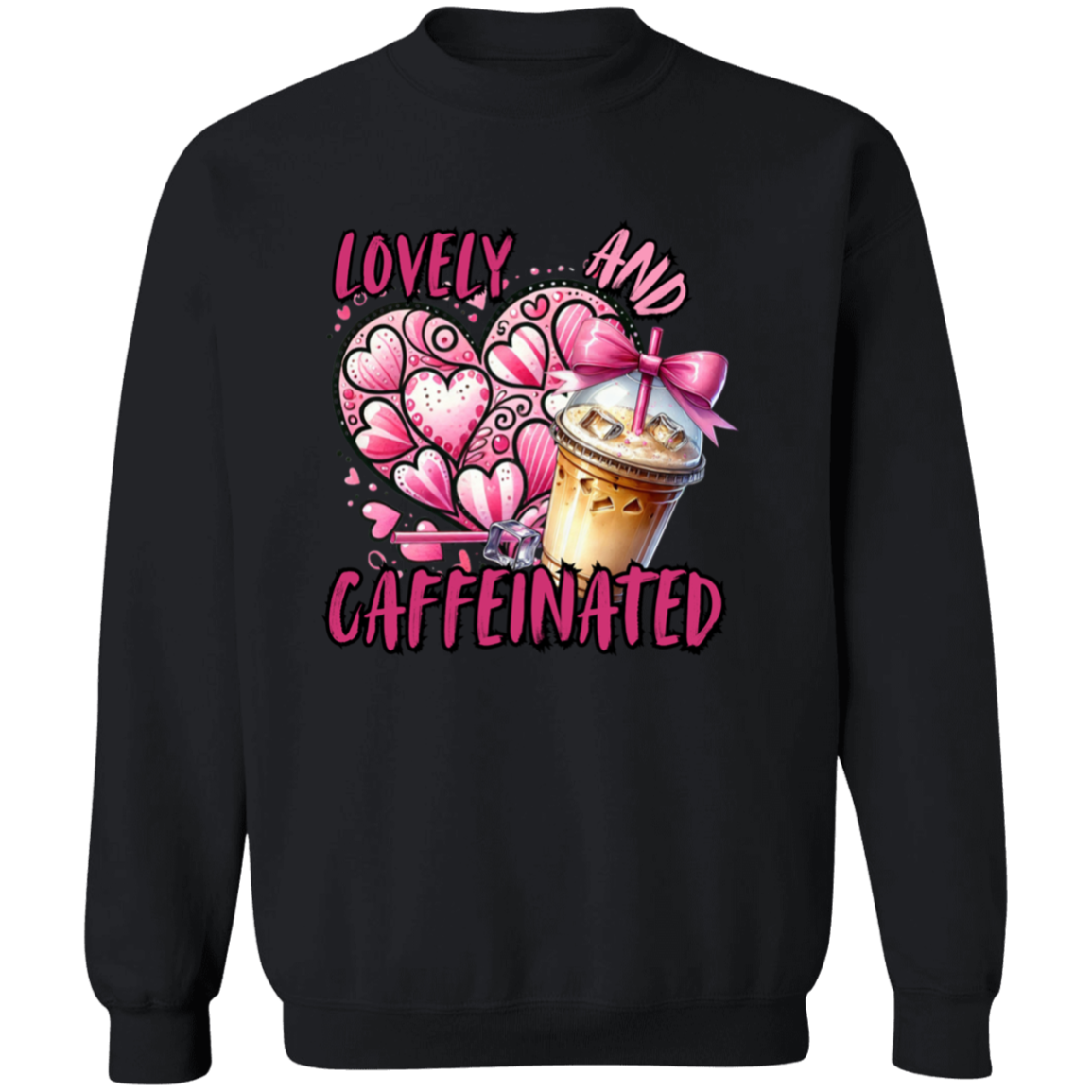 Loved and Caffeinated Valentine's Crewneck Pullover Sweatshirt