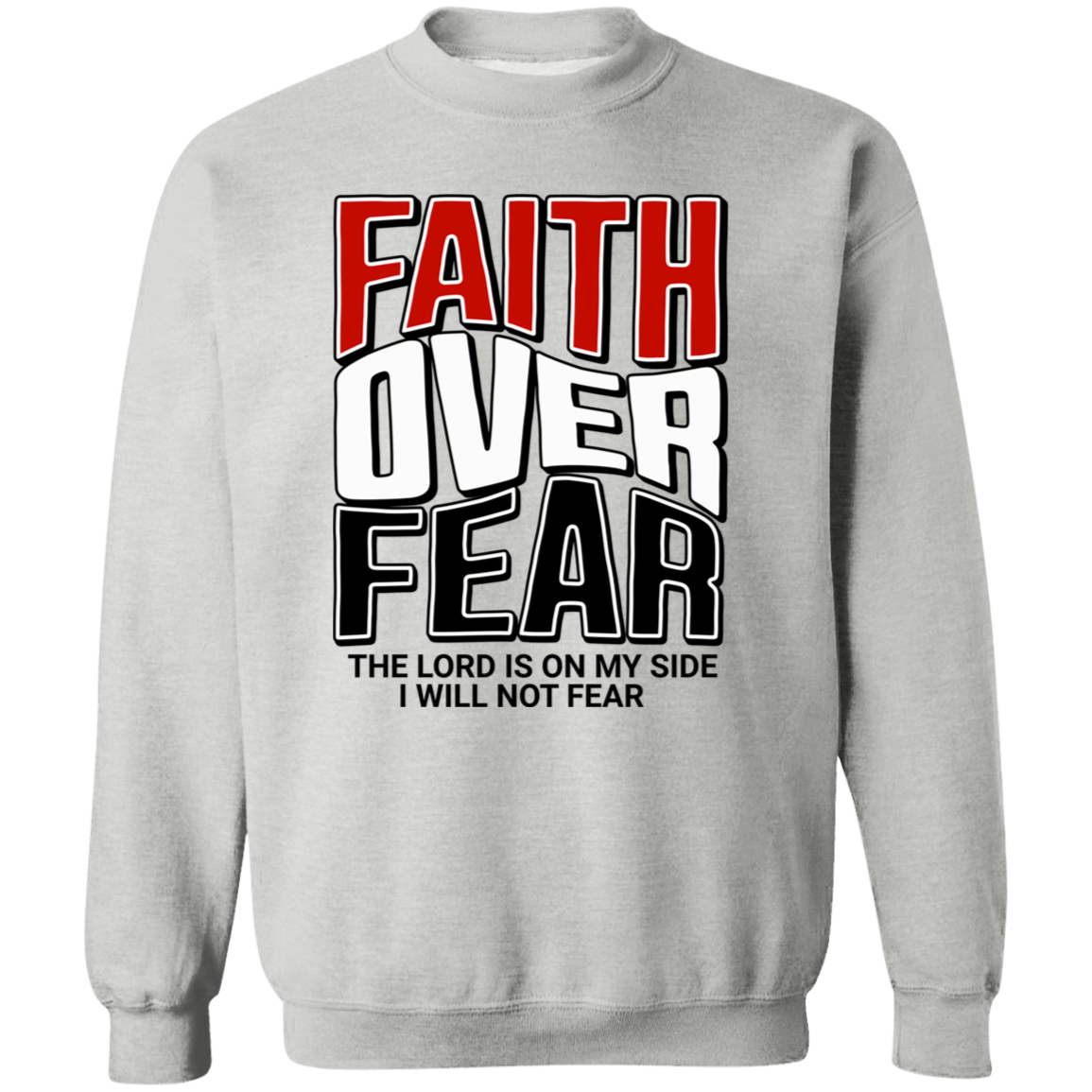 Faith Over Fear Pullover Sweatshirt