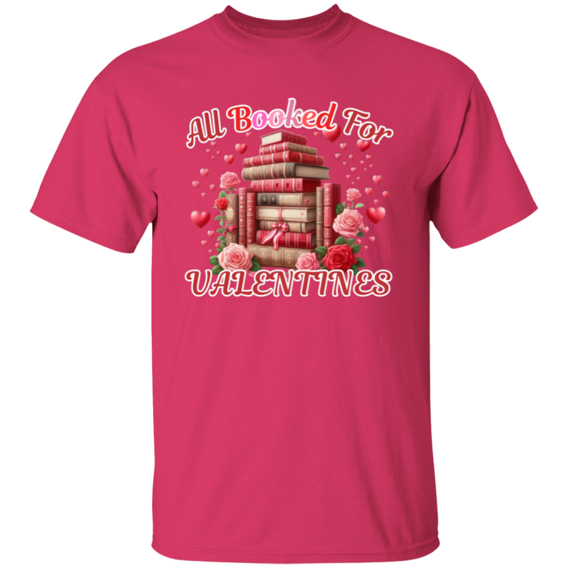 All Booked For Valentines T-Shirt