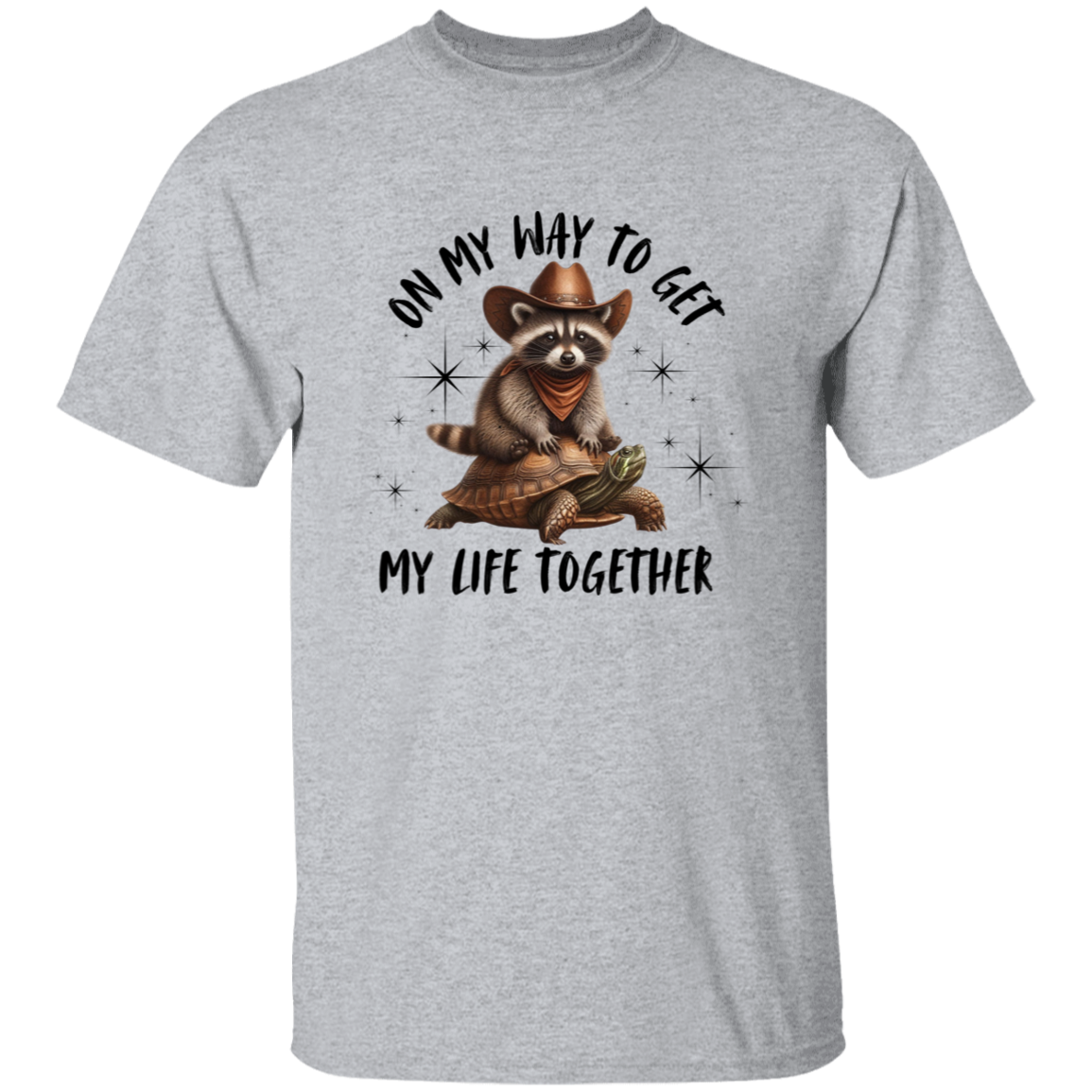 On My Way To Get My Life Together Funny T-Shirt