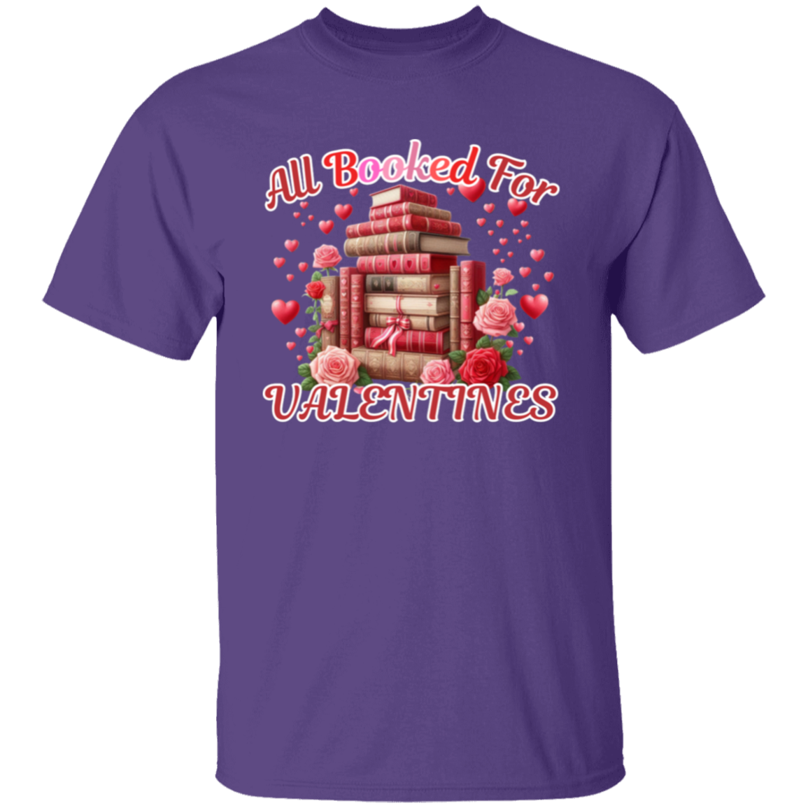 All Booked For Valentines T-Shirt