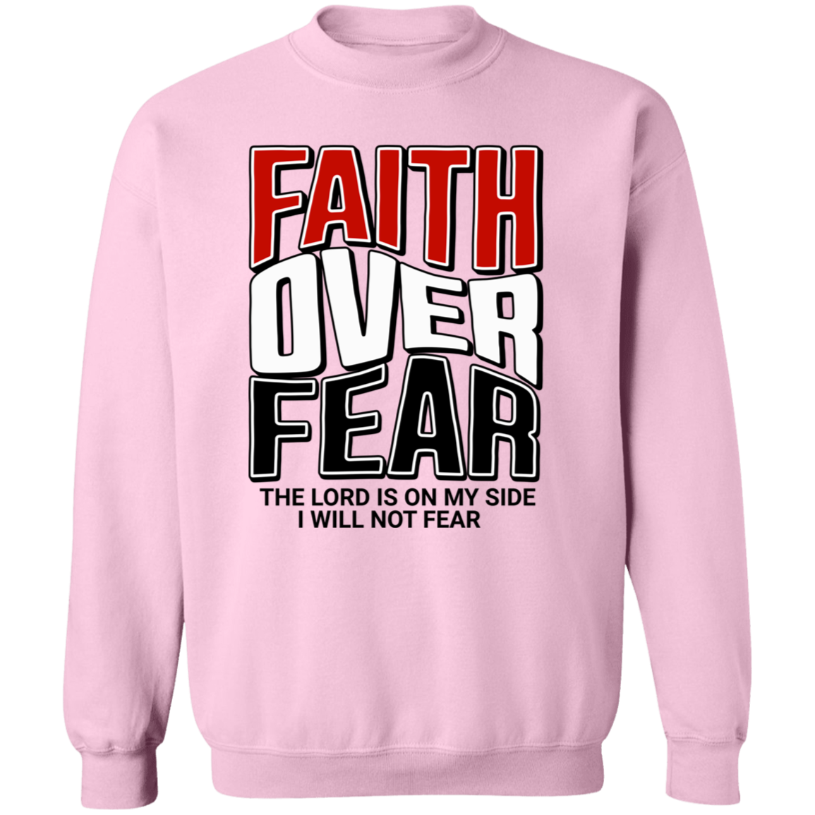 Faith Over Fear Pullover Sweatshirt