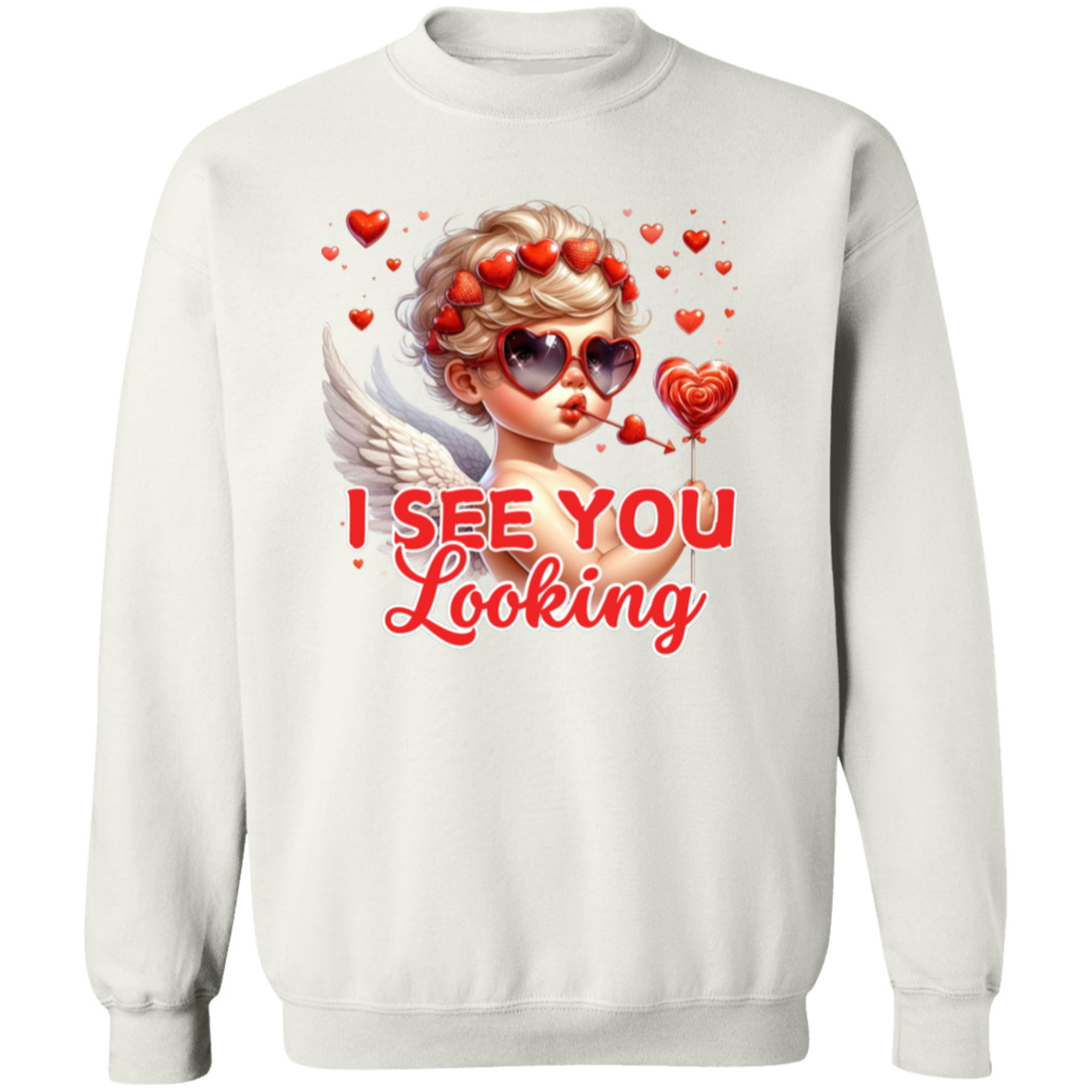 I See You Looking Funny Valentine's Day Sweatshirt