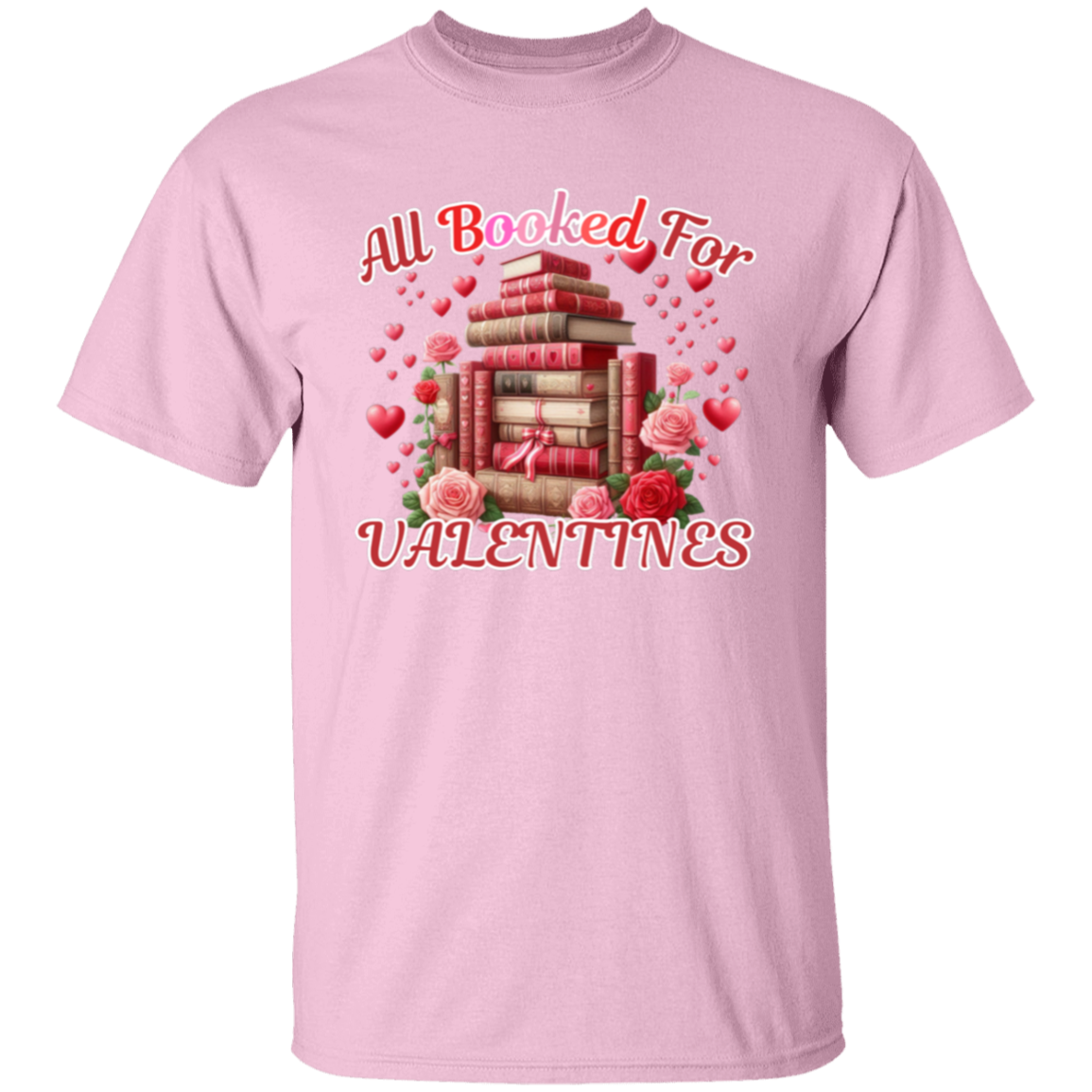 All Booked For Valentines T-Shirt