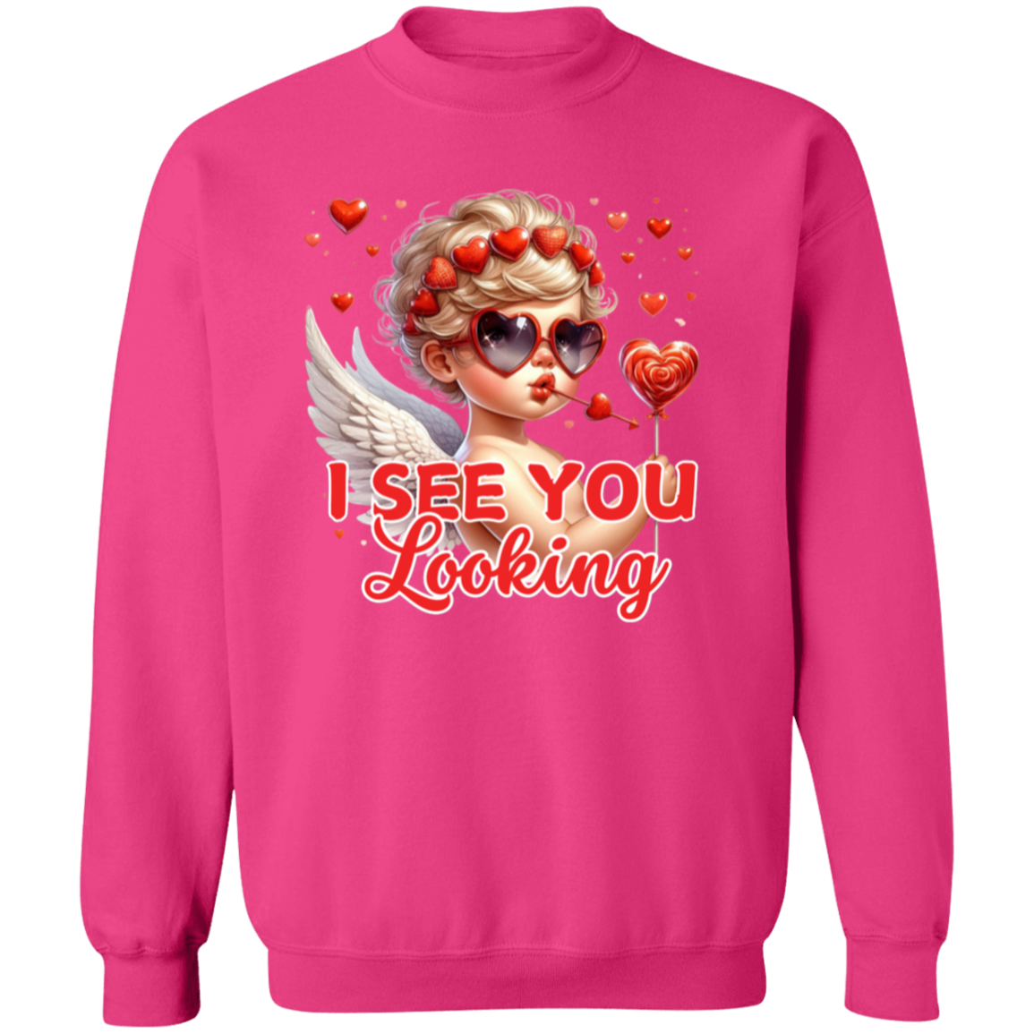 I See You Looking Funny Valentine's Day Sweatshirt