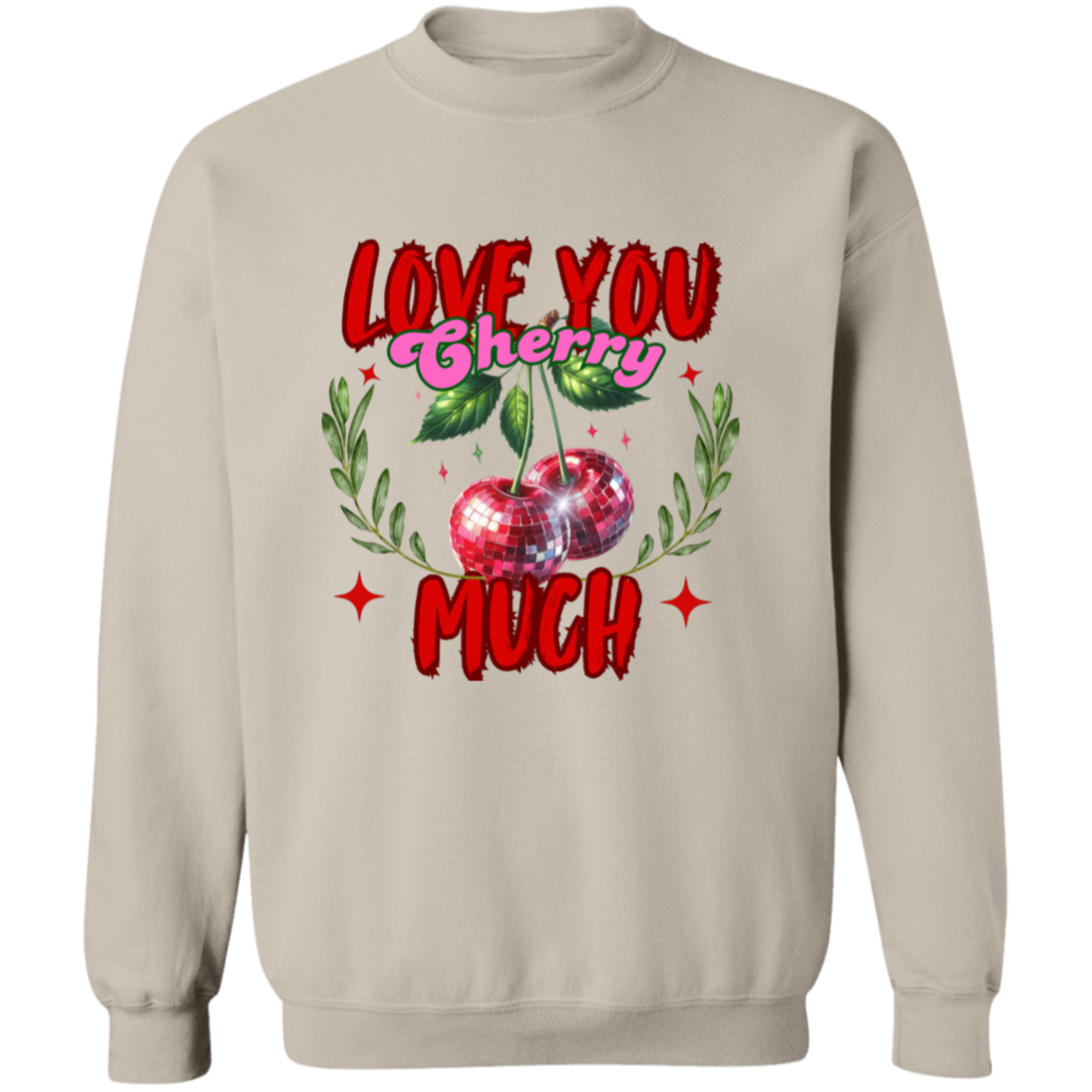 Love You Cherry Much Valentine's Pullover Sweatshirt