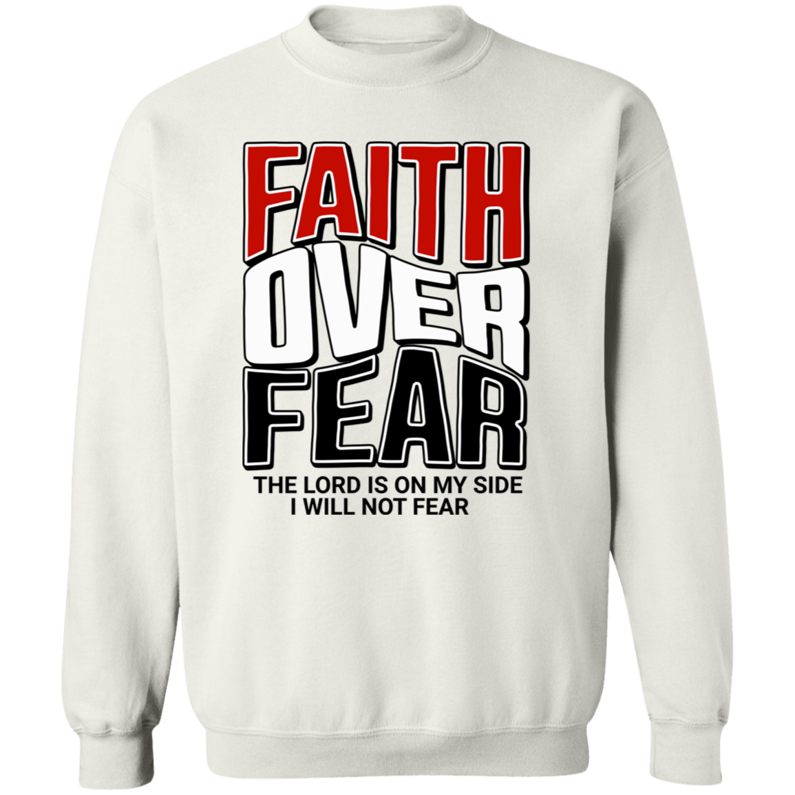 Faith Over Fear Pullover Sweatshirt