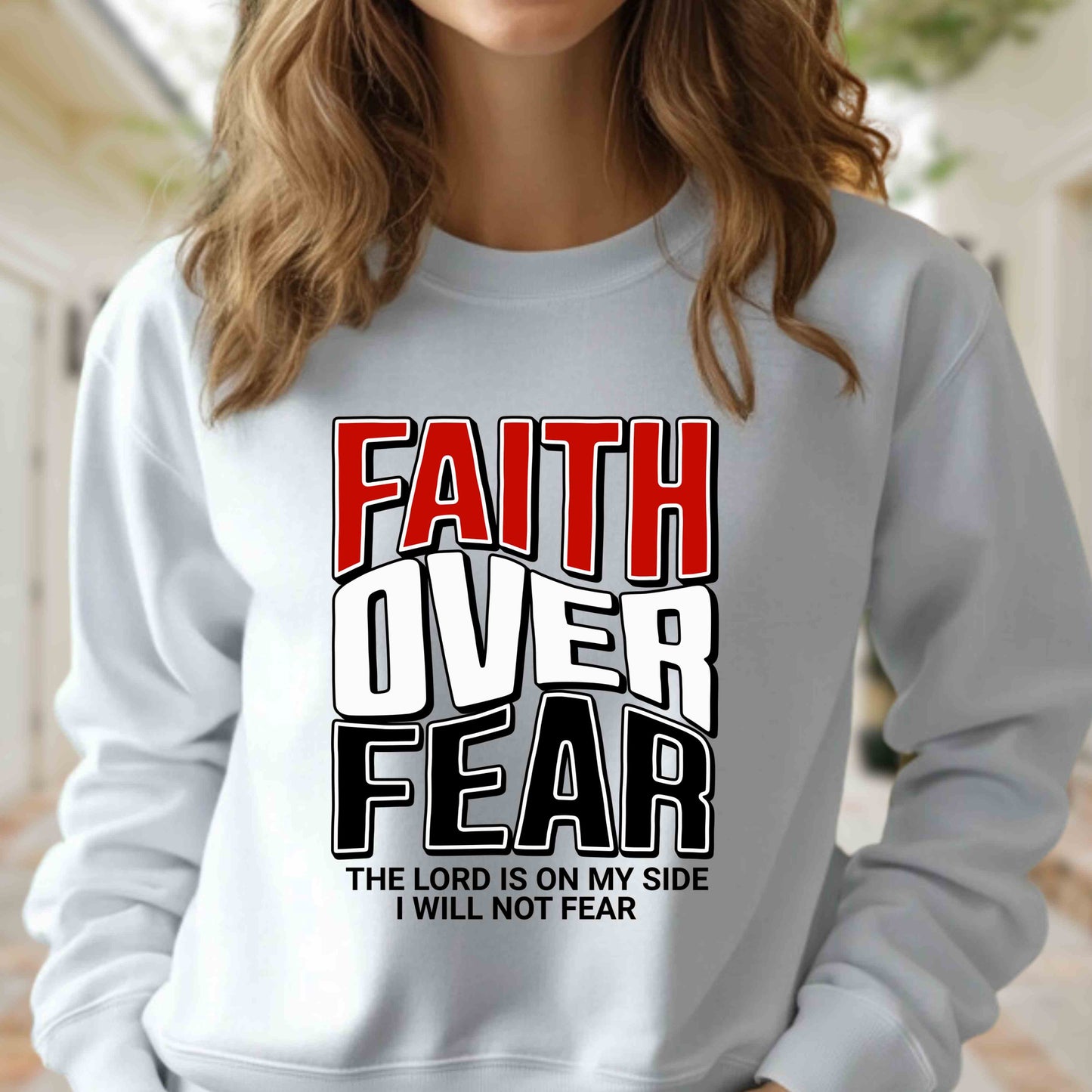 Faith Over Fear Pullover Sweatshirt
