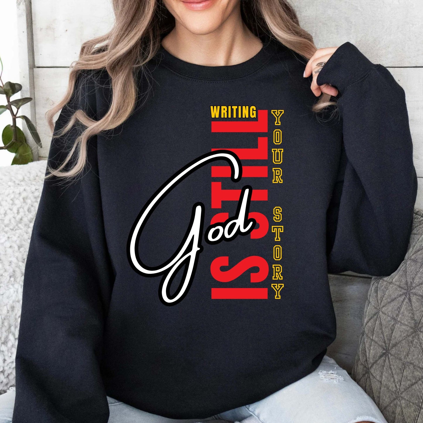 God Is Still Writing Your Story T-Shirt