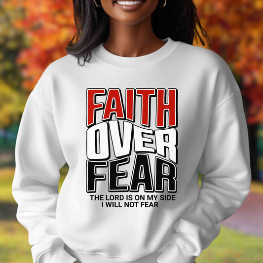 Faith Over Fear Pullover Sweatshirt