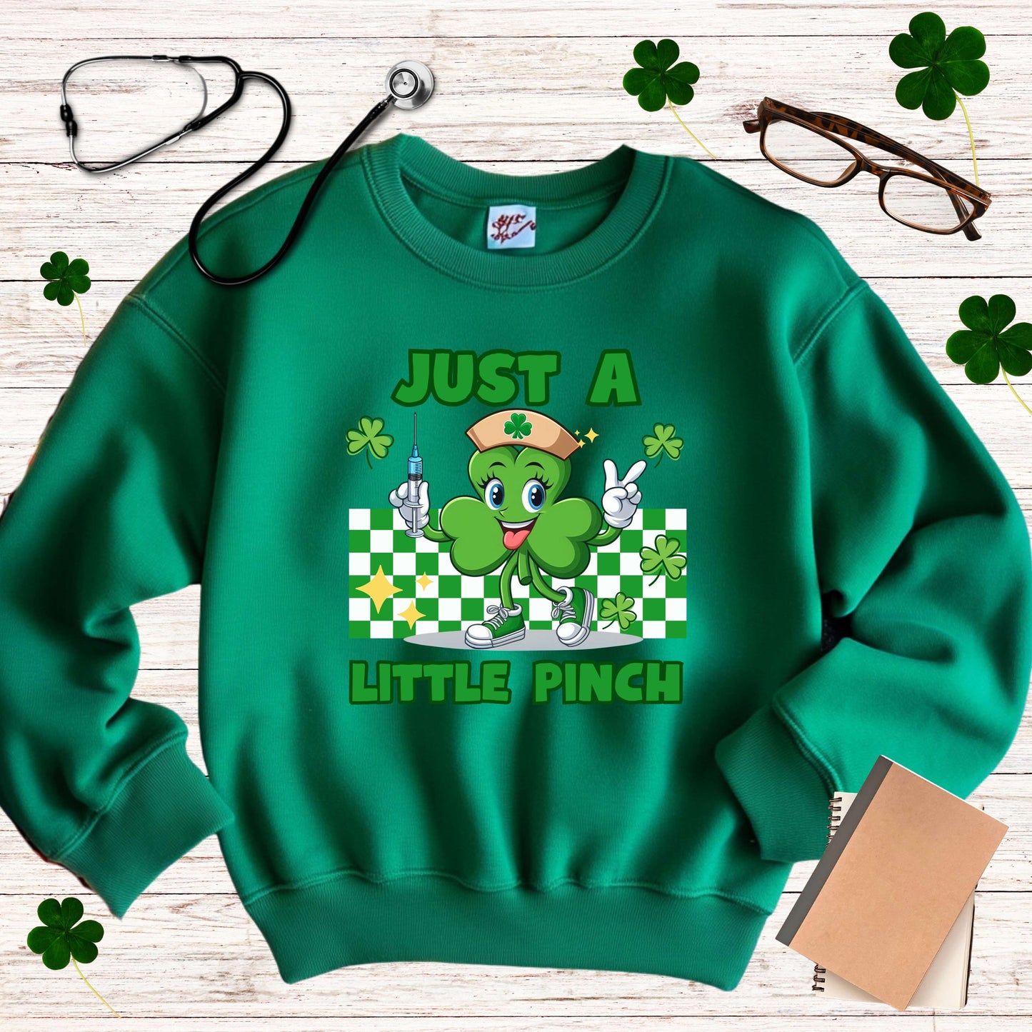 Just a Little Pinch Nurses St Patrick's Sweatshirt