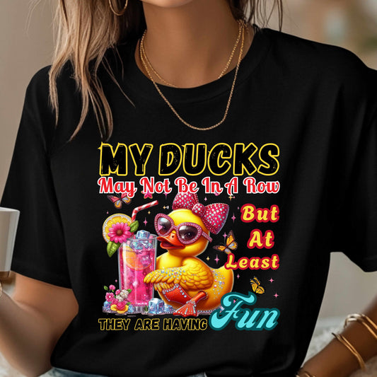 My Ducks Are Having Fun Funny T-Shirt