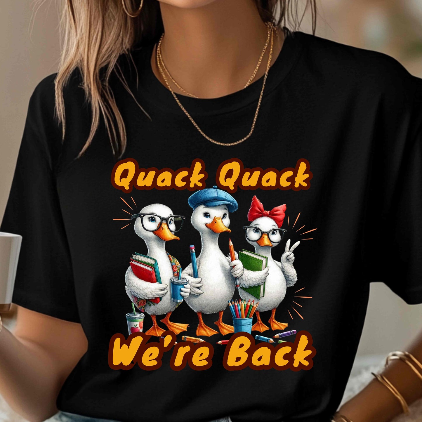 Quack Quack We're Back Funny Back To School T-Shirt