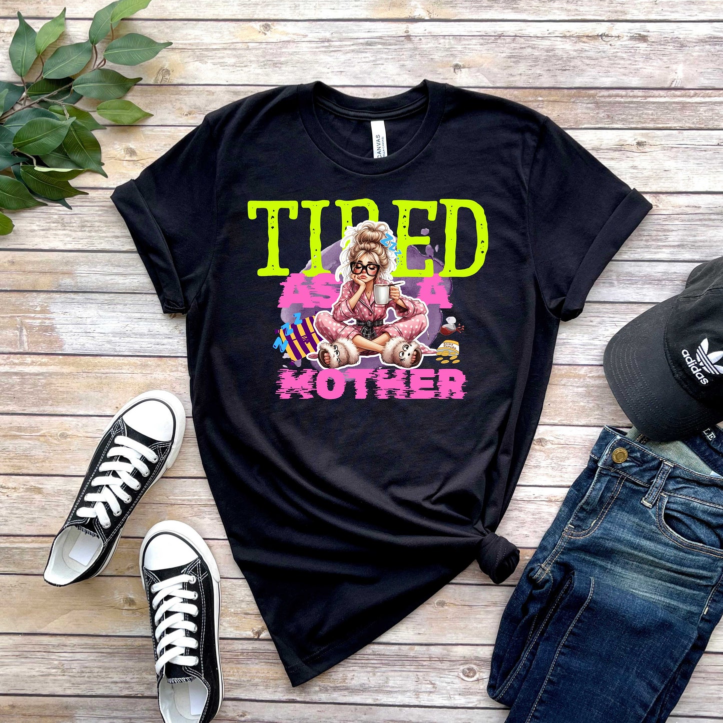 Tired As A Mother T-Shirt