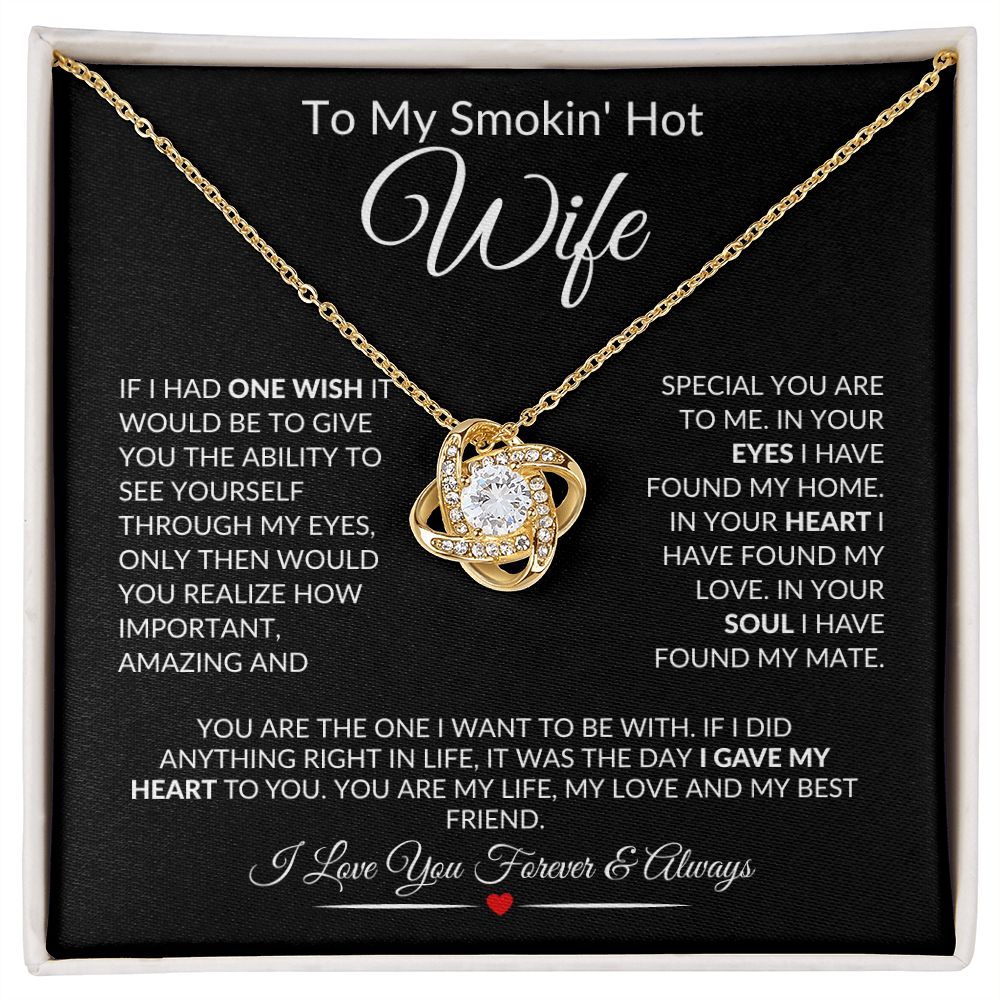 To My Smokin Hot Wife Love Knot Necklace