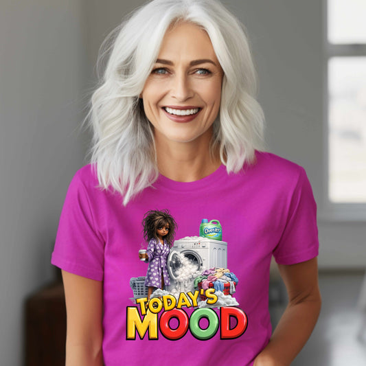 Today's Mood Over It! T-Shirt