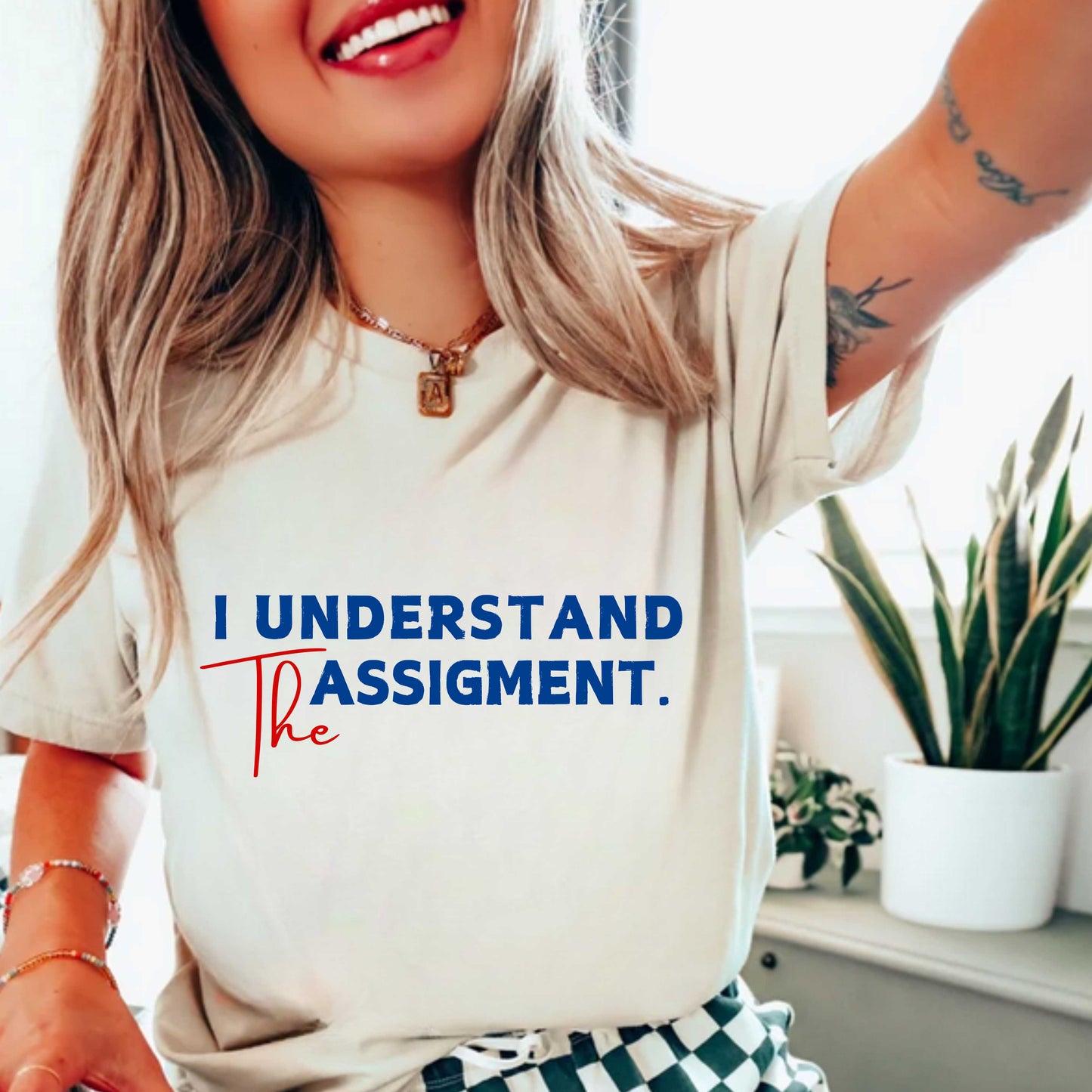 I Understand The Assignment Kamala Tshirt