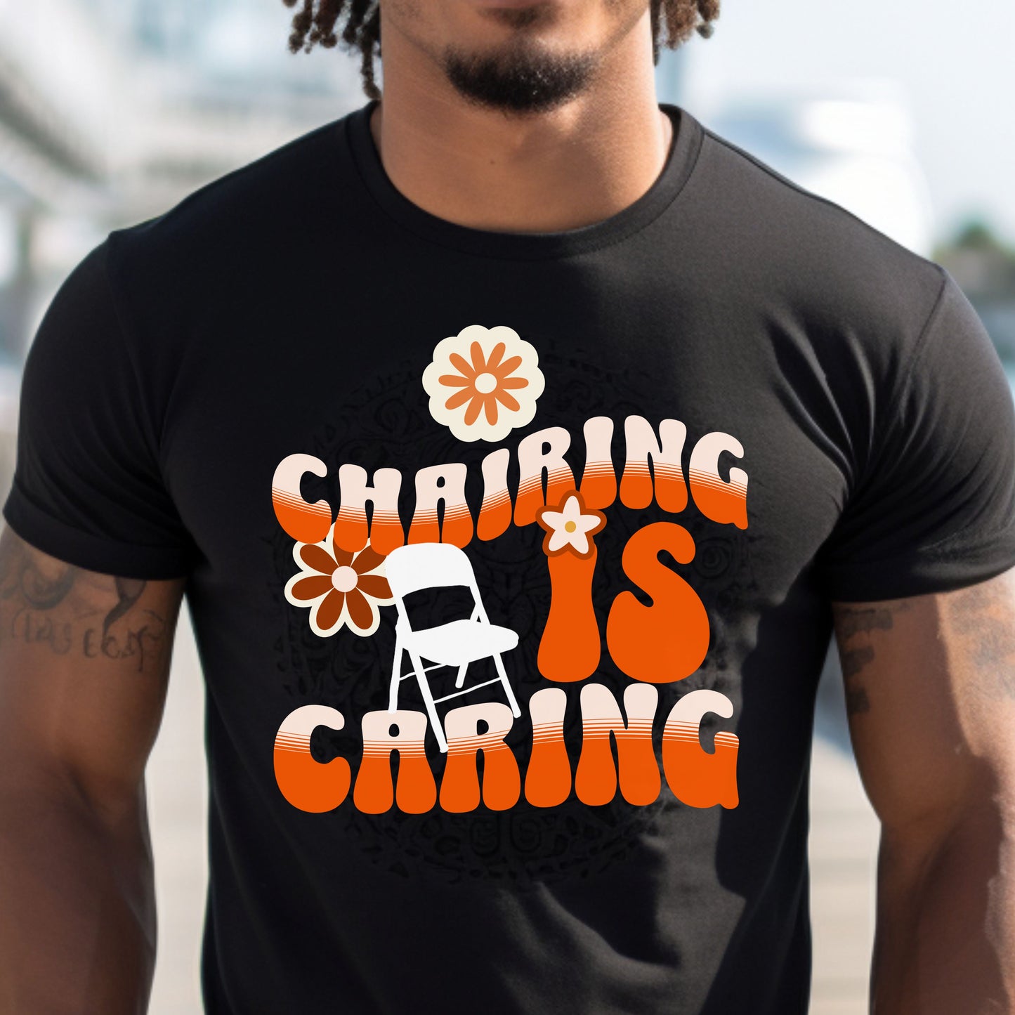 Chairing Is Caring Funny T-Shirt