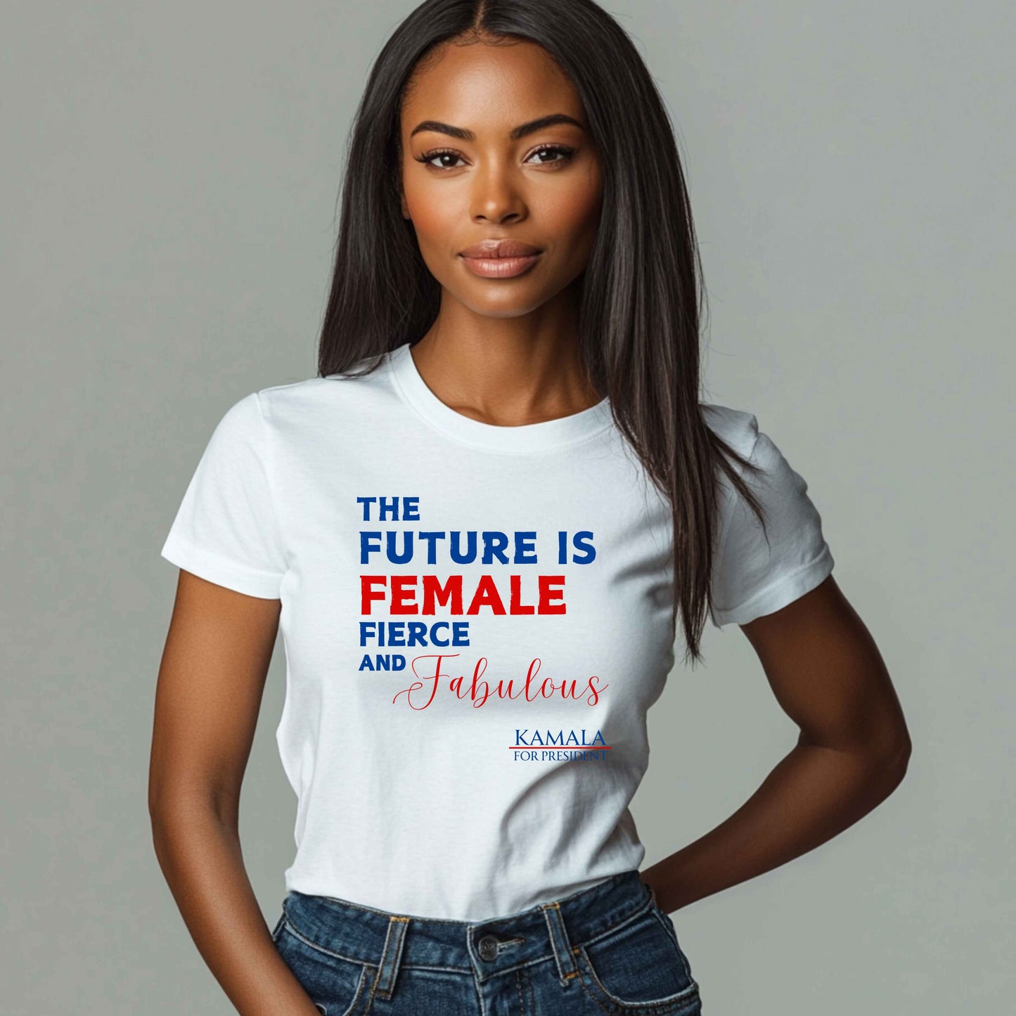 The Future is Fierce, Female and Fabulous Tshirt