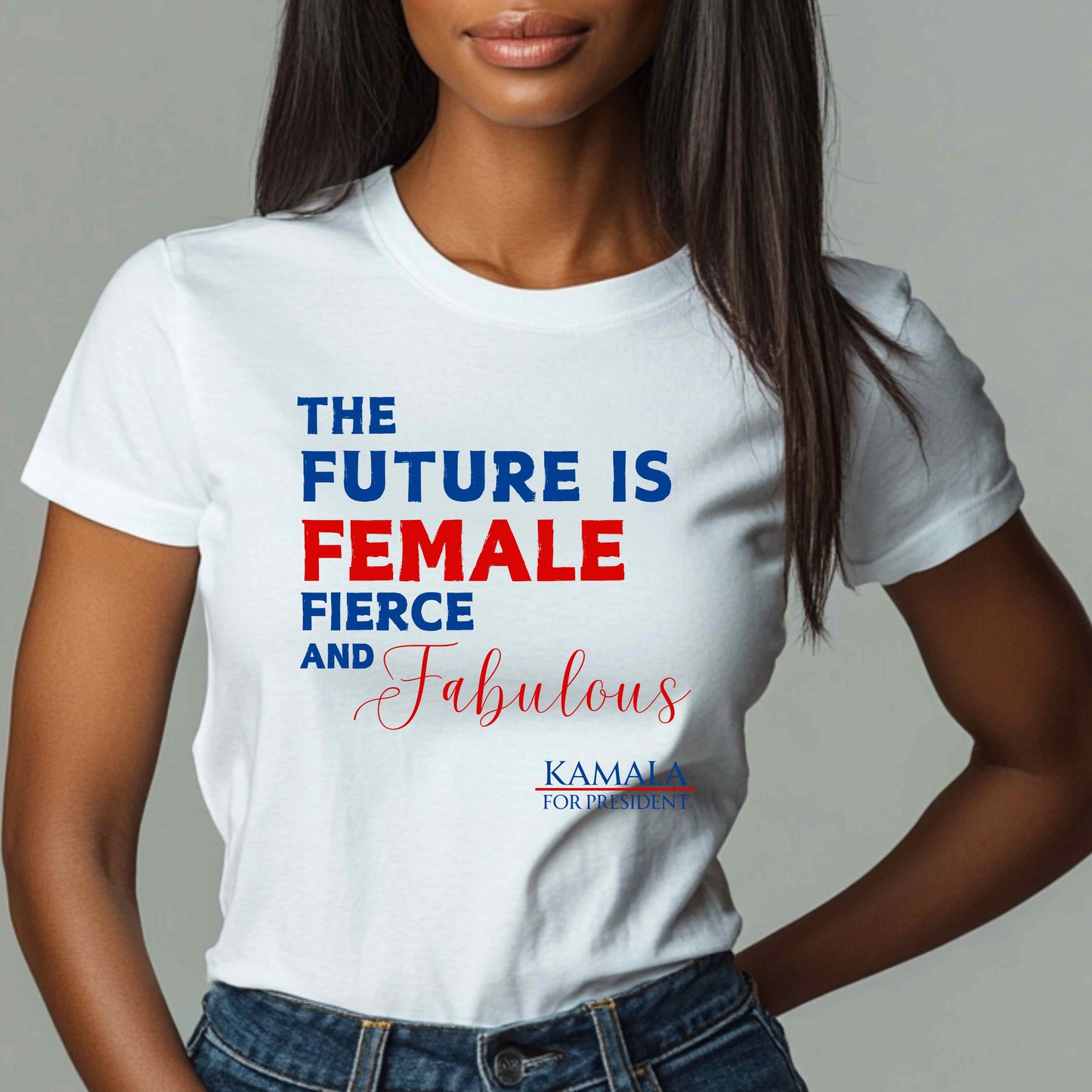 The Future is Fierce, Female and Fabulous Tshirt