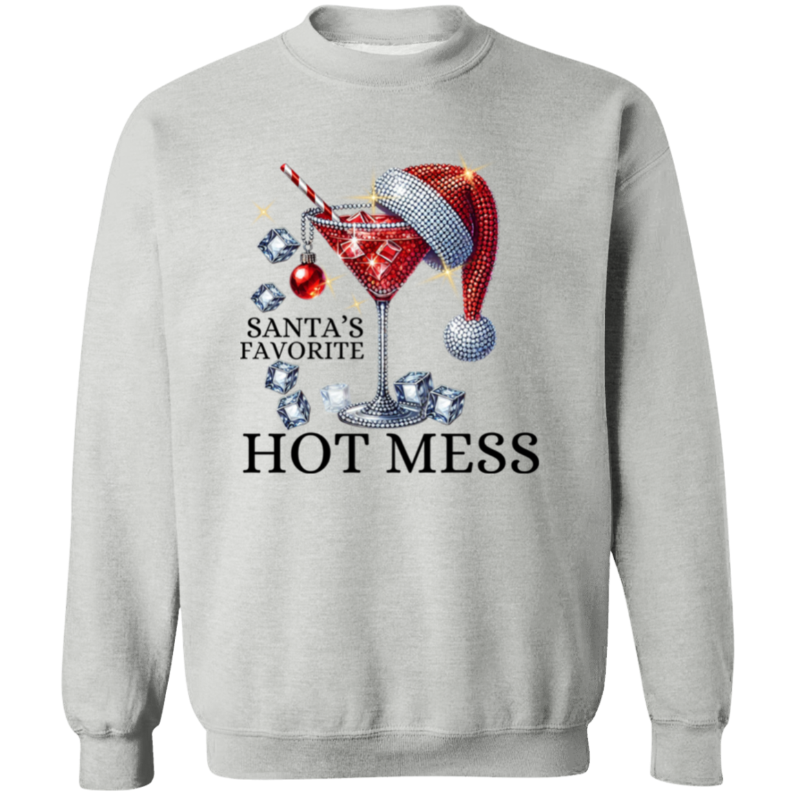 Santa's Hot Mess Funny Christmas Crewneck Pullover Sweatshirt