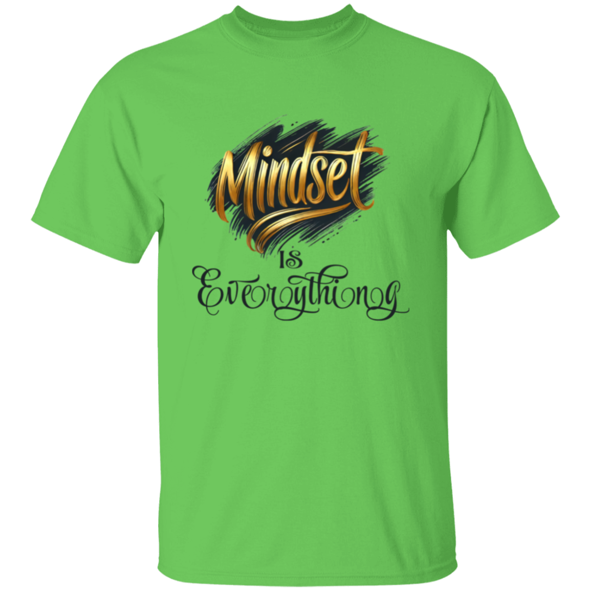 Mindset is Everything T-Shirt