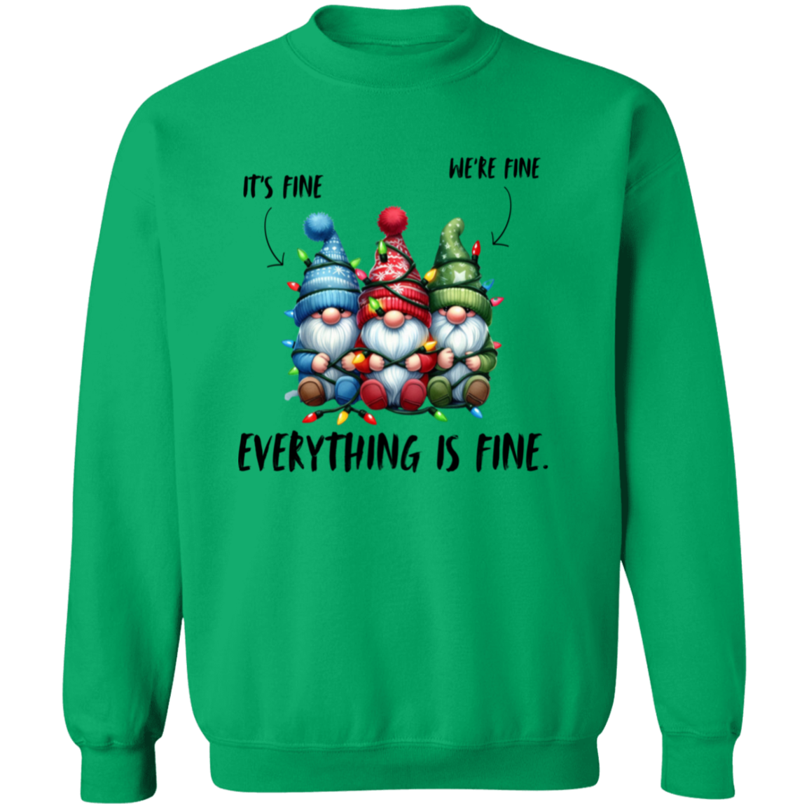 Gnomes Everything Is Fine Funny Christmas Crewneck Pullover Sweatshirt