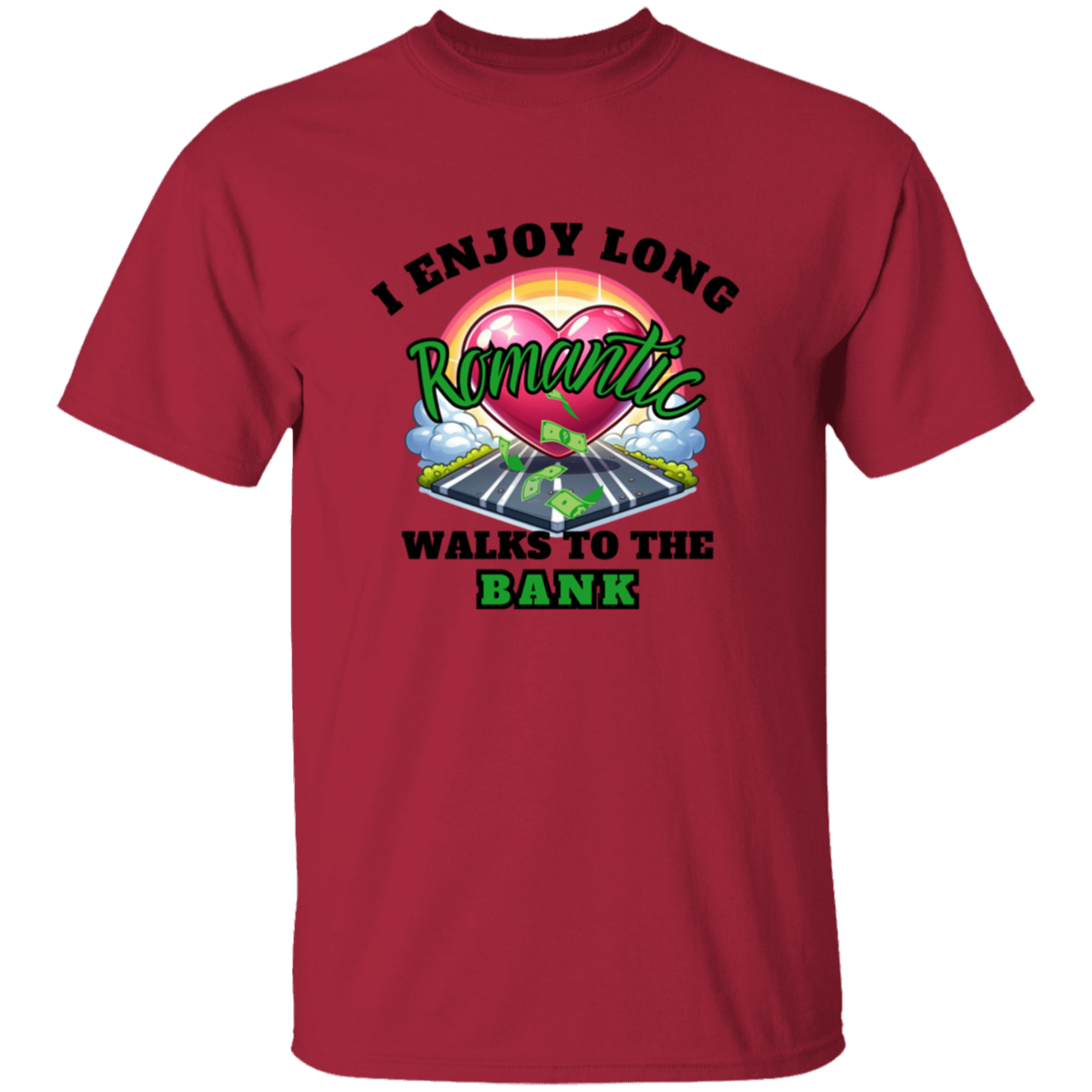 Romantic Walks To The Bank T-Shirt