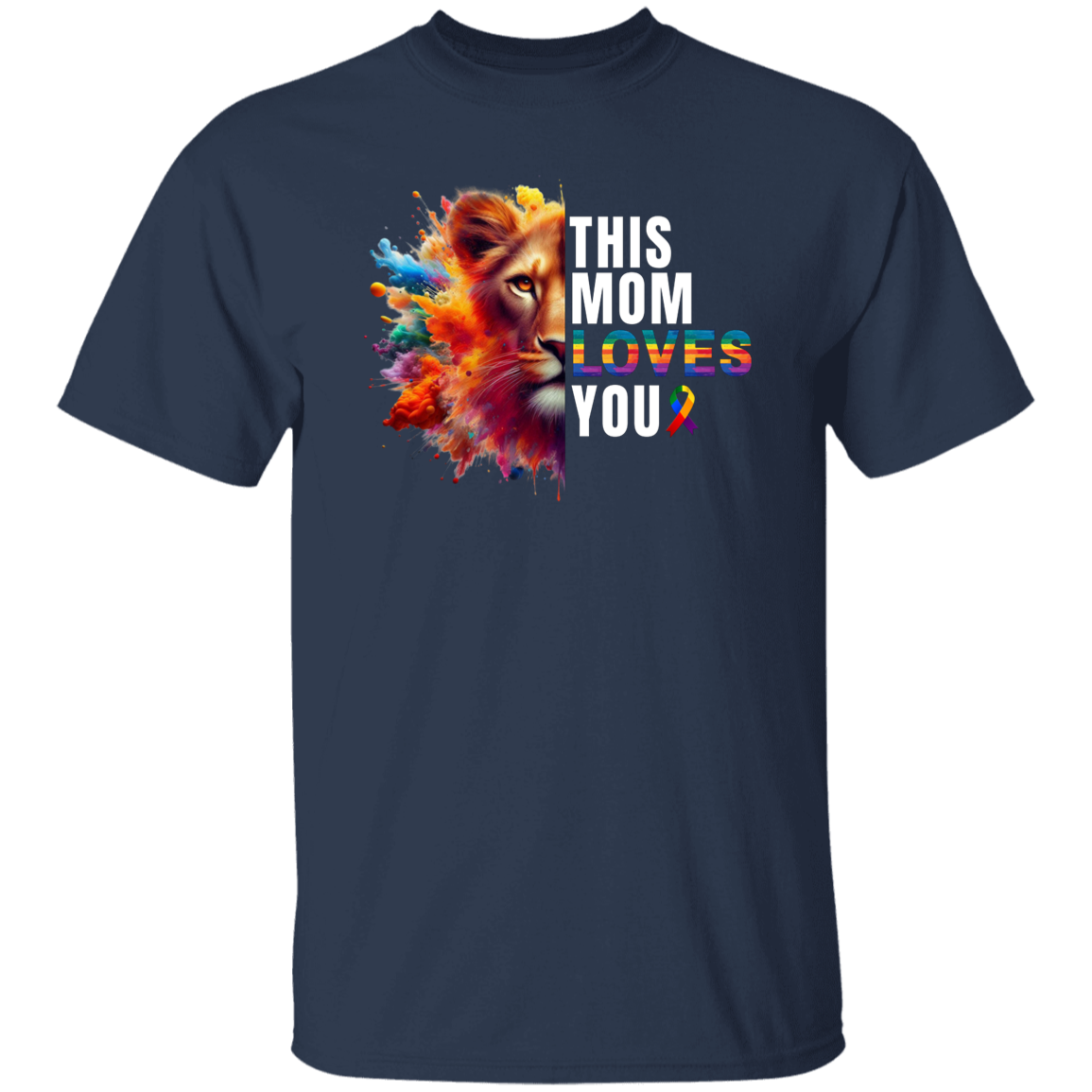 This Mom Loves You LGBTQ Pride T-Shirt