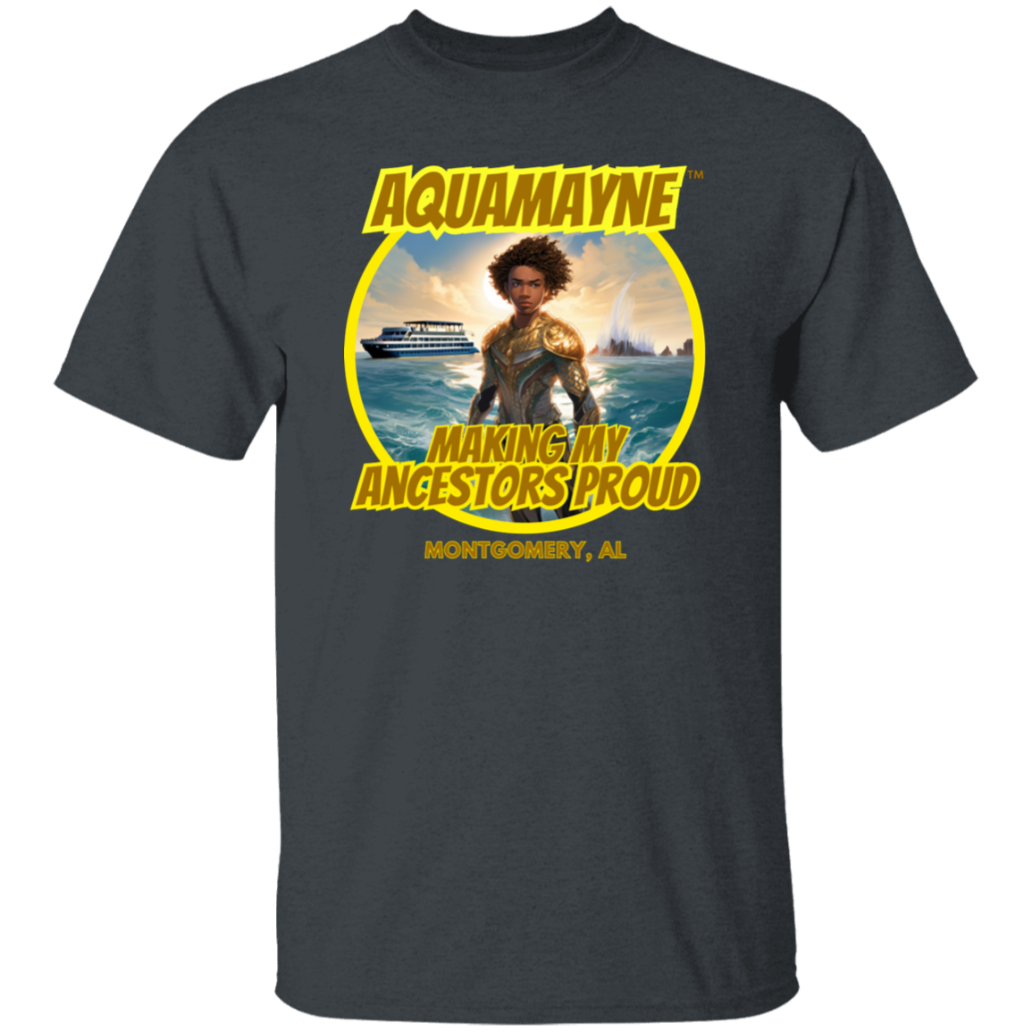 Aquamayne Making My Ancestors Proud Montgomery Brawl Dark Color Tshirt