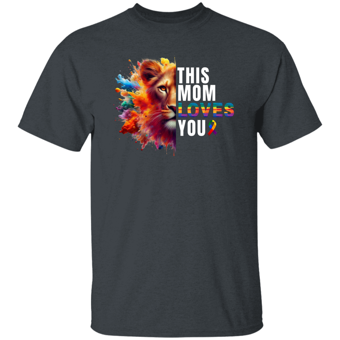 This Mom Loves You LGBTQ Pride T-Shirt