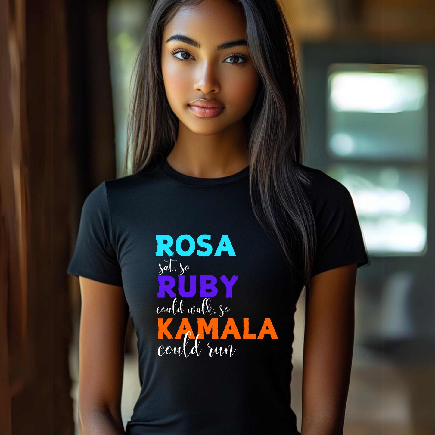 Rosa Sat So, Ruby Could Walk, So Kamala Could Run T-Shirt.