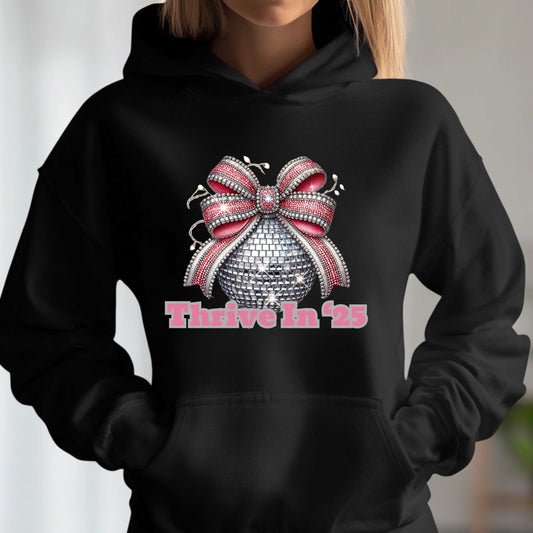 Thrive in 2025 New Years-Shirt Hoodie