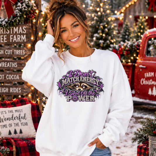 Funny I Don't Match Energy Sarcastic Crewneck Pullover Sweatshirt