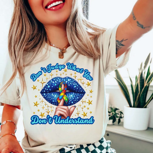 Don't Judge What You Don't Understand Autism Awareness T-Shirt
