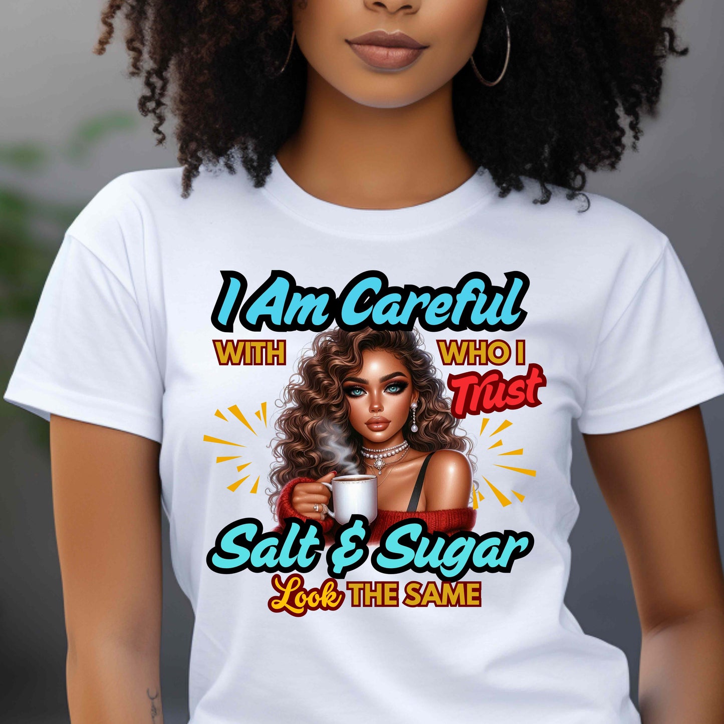 Salt and Sugar Look the Same Sarcastic T-Shirt