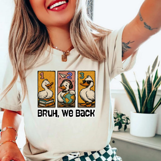 Bruh, We Back | Back to School T-Shirt