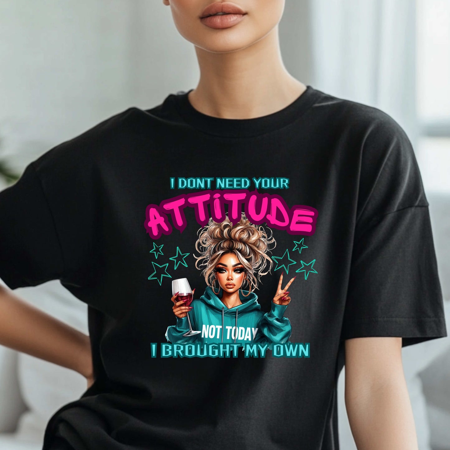 I Don't Need Your Attitude Sarcastic T-Shirt