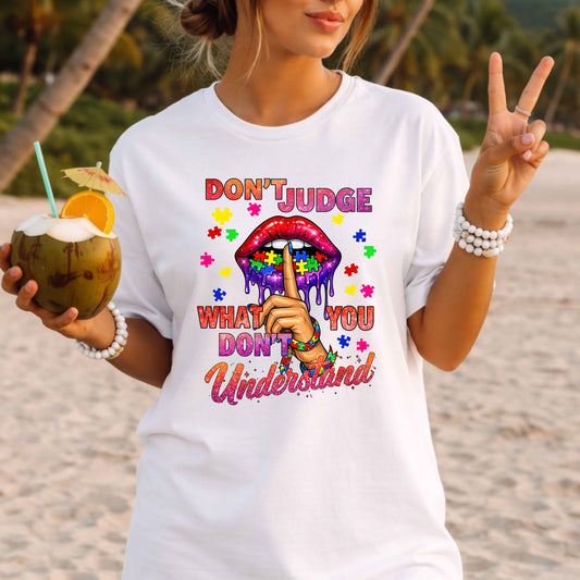 Don't Judge Autism Awareness T-Shirt