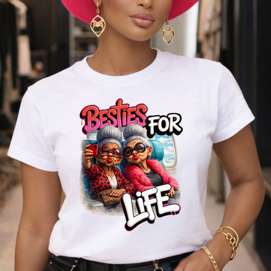 Besties For Life Funny T-Shirt