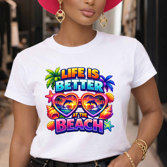 Life Is Better At The Beach Vacation T-Shirt