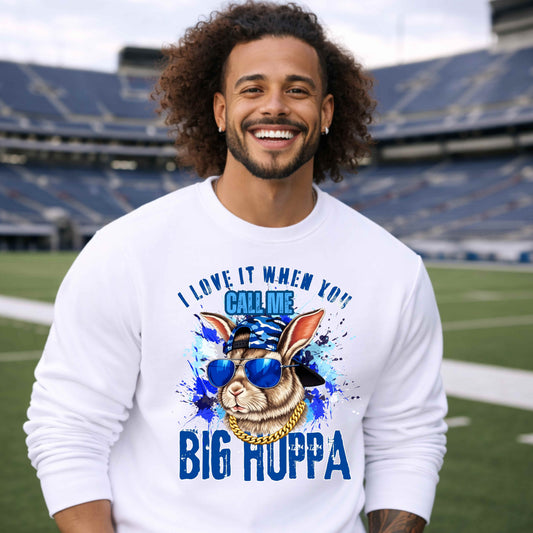 I Love it When You Call Me Big Hoppa Funny Crewneck Pullover Sweatshirt