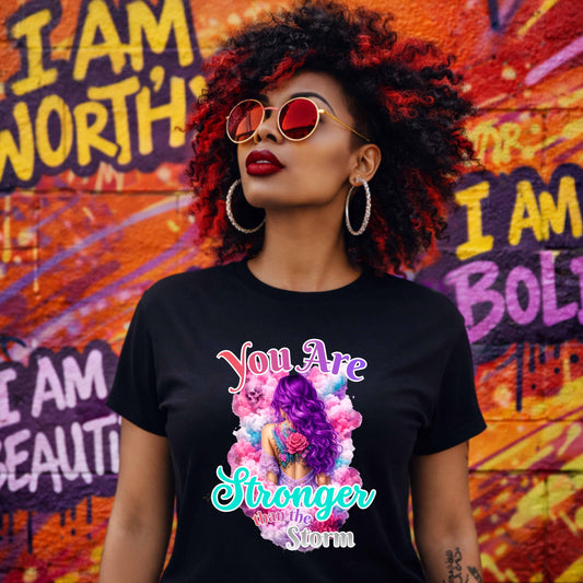 You Are Stronger Than The Storm Inspirational T-Shirt