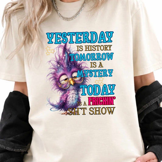 Funny Bird Frickin Sh*t Show T-Shirt