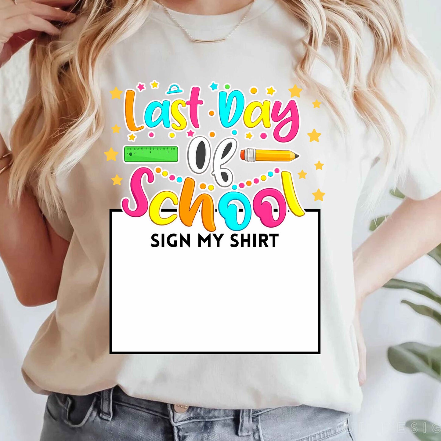 Last Day of School Sign  My Shirt T-Shirt